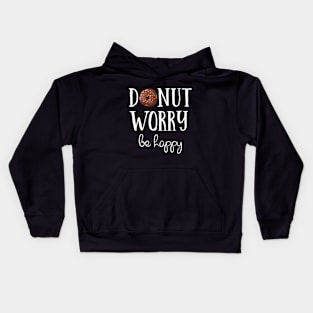 Donut Worry Be Happy Kids Hoodie